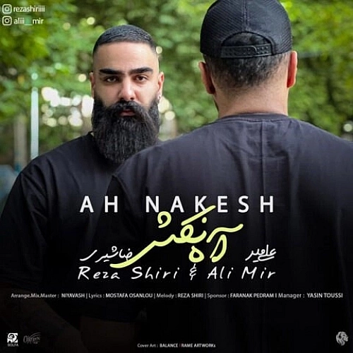 Cover artwork for Ah Nakesh (ft Ali Mir) by Reza Shiri